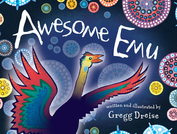 Book - Awesome Emu by Gregg Dreise