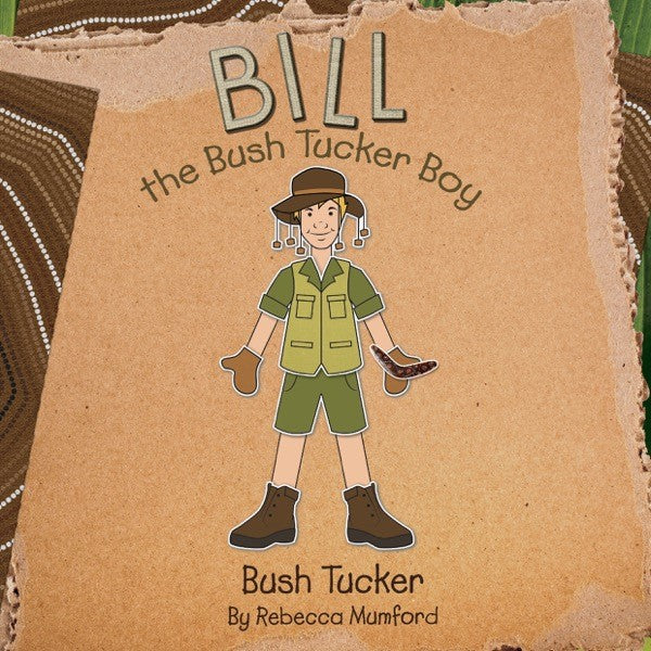 Book - Bill the Bush Tucker Boy