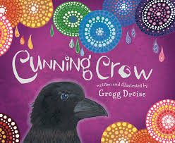 Book - Cunning Crow by Greg Dreise