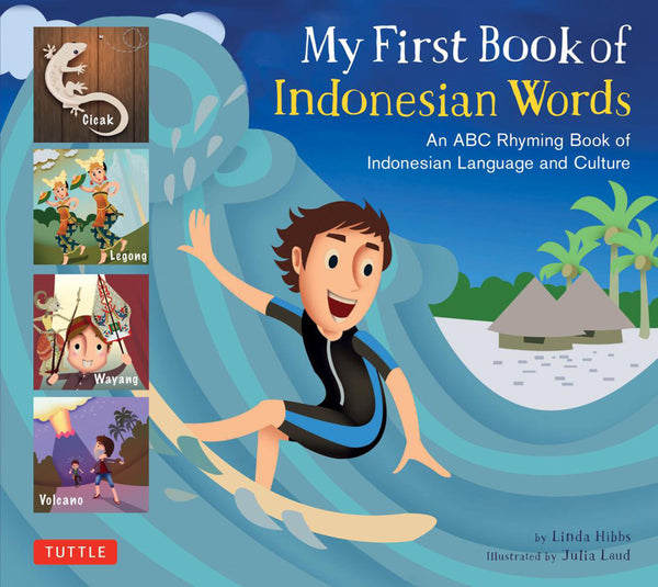 Language Book - My First Book of Indonesian Words, An ABC Rhyming Book by Fay-Lin Wu