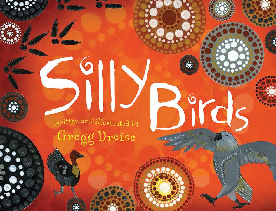 Book - Silly Birds by Gregg Dreise