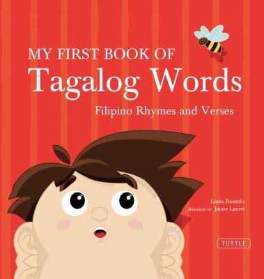 Language Book-My First Book of Tagalog Words by Liana Romulo - Filipino Rhymes and Verses